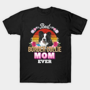 Best Dog Mom Ever Border Collie Floral Love Mother Day T-Shirt